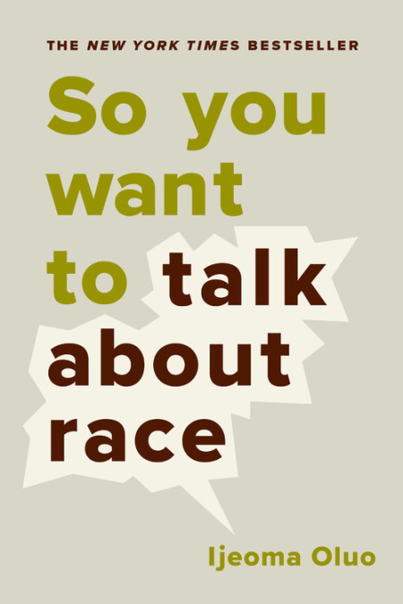 Cover of So you want to talk about race