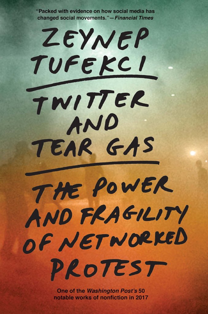 Cover of Twitter and Tear Gas