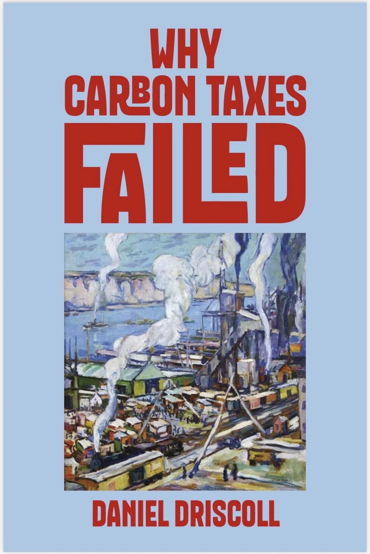 Why Carbon Taxes&nbsp;Failed